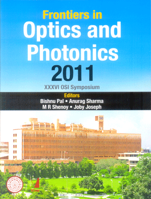 Frontiers in Optics and Photonics 2011