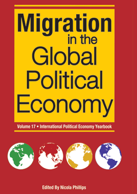 Migration  in the Global Political Economy, Vol.17