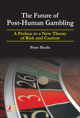 The Future of Post-Human Gambling