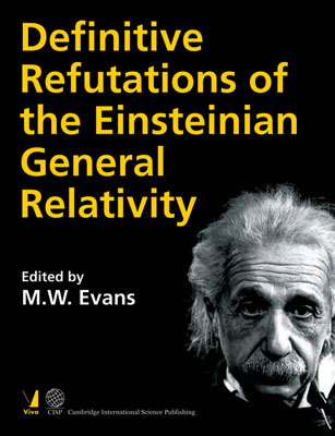 Definitive Refutations of the Einsteinian General Relativity