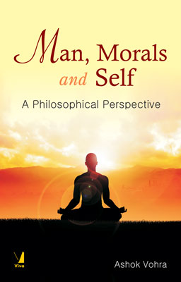 Man, Morals and Self: A Philosophical Perspective