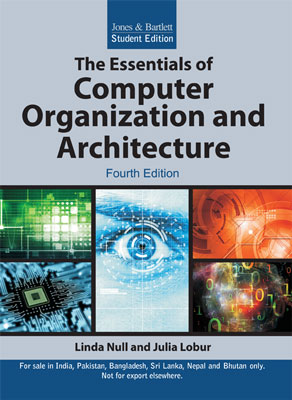 The Essentials of Computer Organization and  Architecture, 4/e