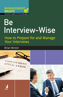 Management Briefs: Be Interview-Wise