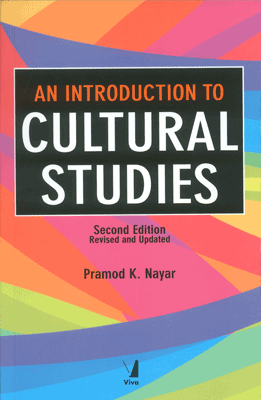An Introduction to Cultural Studies, 2nd Edition Revised & Updated