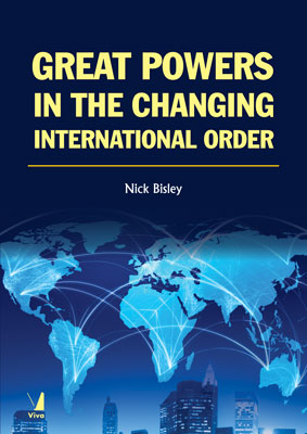Great Powers in the Changing International Order