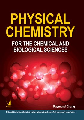 Physical Chemistry For the Chemical and Biological Sciences