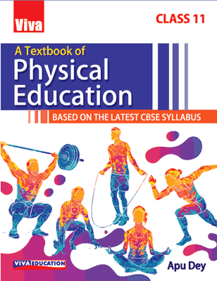 A Textbook of Physical Education, Class 11