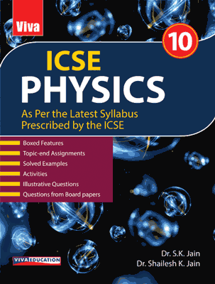 Viva ICSE Physics, Class 10