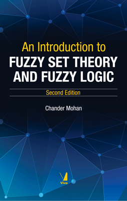 An Introduction to Fuzzy Set Theory and Fuzzy Logic, 2/e