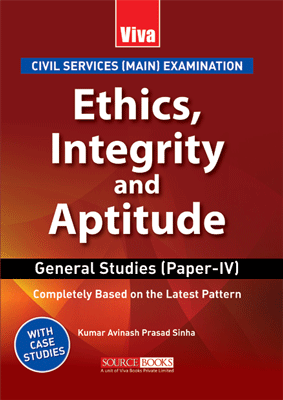 Ethics, Integrity and Aptitude - Civil Services (Main) Examination