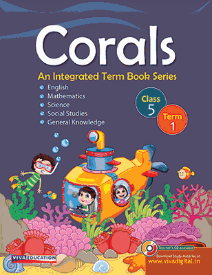 Corals: An Integrated Term Book Series Class 5, Term 1