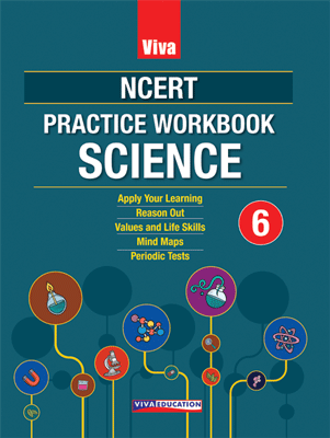 Viva NCERT Practice Workbook Science 6