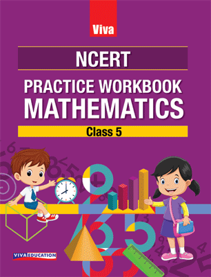 Viva NCERT Practice Workbook Mathematics, Class 5