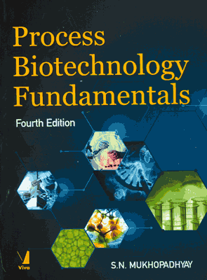 Process Biotechnology Fundamentals, 4/e