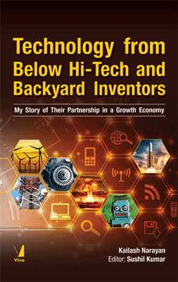 Technology from Below Hi-Tech and Backyard Inventors