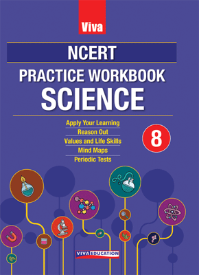 Viva NCERT Practice Workbook Science 8