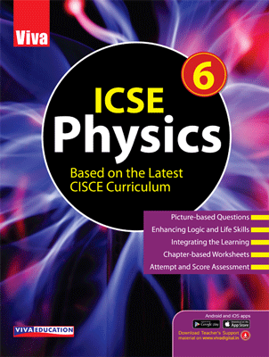 Viva ICSE Physics 6