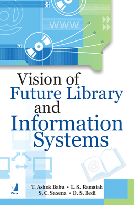 Vision of Future Library and Information Systems