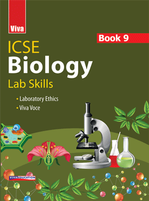 Viva ICSE Biology Book 9 - Lab Skills