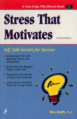 Stress That Motivates, Revised Edition