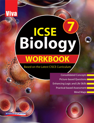 Viva ICSE Biology Workbook 7
