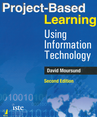 Project Based Learning Using Information Technology, 2/e