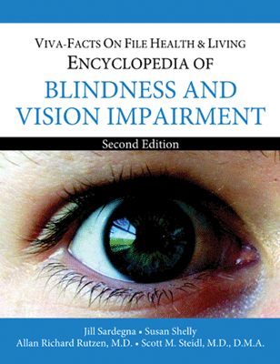 Encyclopedia of Blindness and Vision Impairment, 2/e