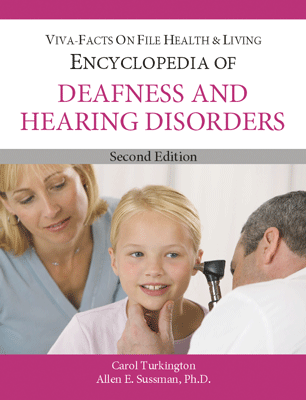 Encyclopedia of Deafness and Hearing Disorders, 2/e