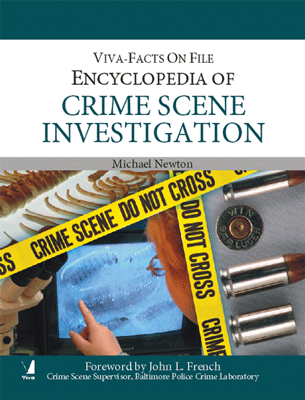 Encyclopedia of Crime Scene Investigation