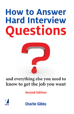 How to Answer Hard Interview Questions, 2/e