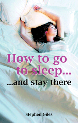 How to Go to Sleep......and stay there
