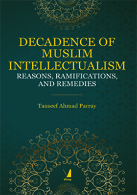 Decadence of Muslim Intellectualism