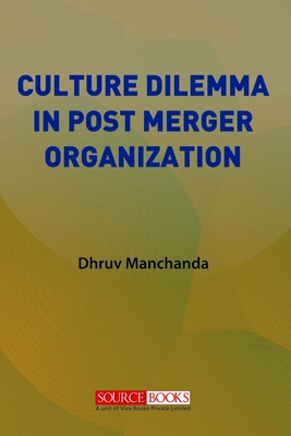 Culture Dilemma in Post Merger Organization