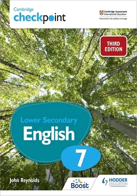 Cambridge Checkpoint Lower Secondary English Student’s Book 7, 3/e