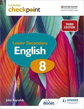 Cambridge Checkpoint Lower Secondary English Student’s Book 8, 3/e