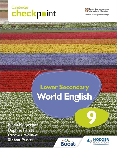 Cambridge Checkpoint Lower Secondary World English Student’s Book 9