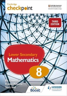 Cambridge Checkpoint Lower Secondary Mathematics Student’s Book 8, 3/e