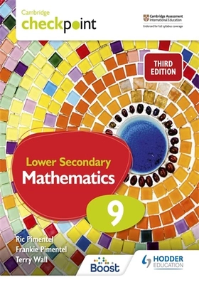 Cambridge Checkpoint Lower Secondary Mathematics Student’s Book 9, 3/e