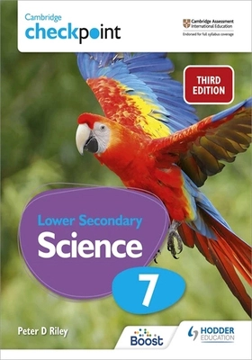 Cambridge Checkpoint Lower Secondary Science Student’s Book 7, 3/e