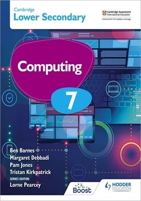 Cambridge Lower Secondary Computing 7 Student’s Book