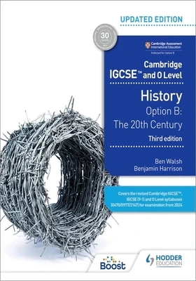 Cambridge IGCSE and O Level History: Option B - The 20th Century, 3/e