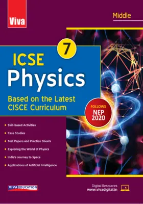ICSE Physics, 2024 Edition-Class 7