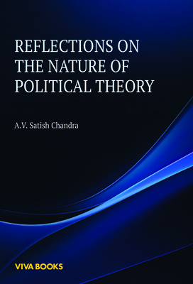 Reflections on the Nature of Political Theory