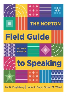 The Norton Field Guide to Speaking, 2/e